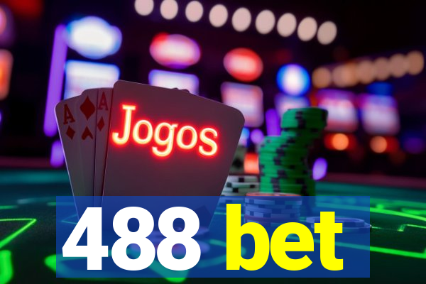 488 bet